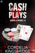 Cash Plays (Seven of Spades, #3) by Cordelia Kingsbridge