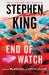 End of Watch (Bill Hodges Trilogy, #3) by Stephen King