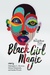 The BreakBeat Poets Vol. 2 Black Girl Magic by Mahogany L. Browne