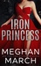 Iron Princess (Savage Trilogy, #2) by Meghan March