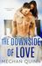 The Downside of Love (Blue Line Duet, #2) by Meghan Quinn