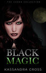 This heart racing paranormal suspense romance is filled with wicked witches, powerful alpha males and a whole lot of black magic… you have been warned…!

www.amazon.com/author/kassandracross 