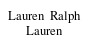 Lauren Ralph Lauren