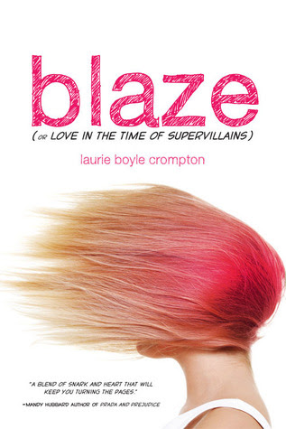 Blaze (or Love in the Time of Supervillains)