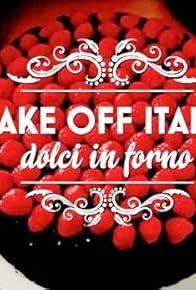 Primary photo for Bake Off Italia - Dolci in forno