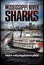 Mississippi River Sharks (2017)