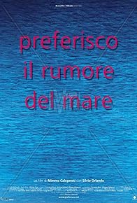 Primary photo for Preferisco il rumore del mare