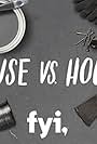 House vs. House (2014)