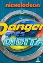 Danger Goes Digital