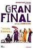 La gran final (2006) Poster