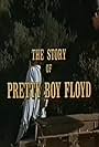 The Story of Pretty Boy Floyd (1974)