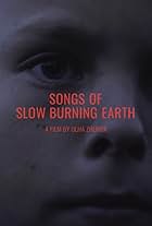 Songs of Slow Burning Earth (2024)