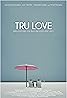 Tru Love (2013) Poster