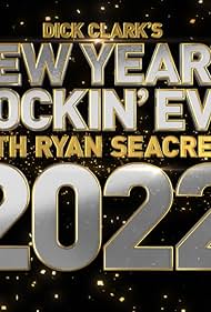 Dick Clark's New Year's Rockin' Eve with Ryan Seacrest 2022 (2021)