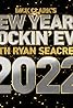 Dick Clark's New Year's Rockin' Eve with Ryan Seacrest 2022 (2021) Poster