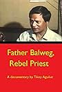 Father Balweg, Rebel Priest (1986)