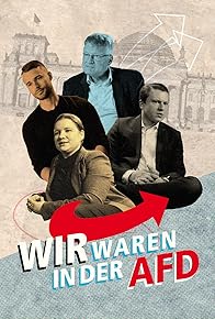 Primary photo for Wir waren in der AfD - Aussteiger berichten