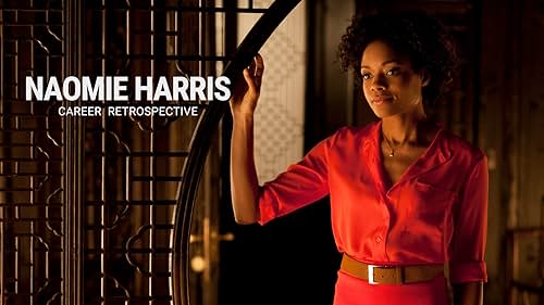 Take a closer look at the various roles Naomie Harris has played throughout her acting career.