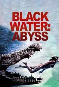 Primary photo for Black Water: Abyss - The Set