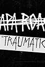 Papa Roach: Traumatic (2017)