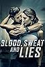 Blood, Sweat, and Lies (TV Movie 2018) Poster