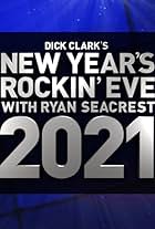 Dick Clark's New Year's Rockin' Eve with Ryan Seacrest 2021