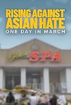 Rising Against Asian Hate: One Day in March