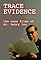 Trace Evidence: The Case Files of Dr. Henry Lee's primary photo