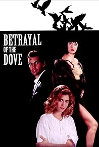 Primary photo for Betrayal of the Dove