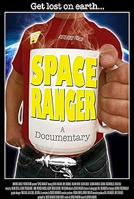 Primary photo for Space Ranger: A Documentary