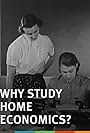 Why Study Home Economics? (1955)