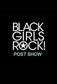 Primary photo for Black Girls Rock! Post Show