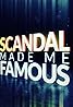 Scandal Made Me Famous (TV Series 2016– ) Poster