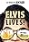 Elvis Lives!