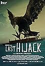 POSTER - LAST HIJACK by SUBMARINE