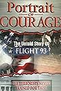 Portrait of Courage: The Untold Story of Flight 93 (2006)