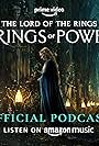 The Official The Lord of the Rings: The Rings of Power Podcast (2022)