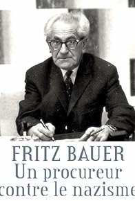 Primary photo for Fritz Bauer, un procureur contre le nazisme