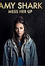 Amy Shark: Mess Her Up (2019)