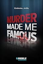 Murder Made Me Famous