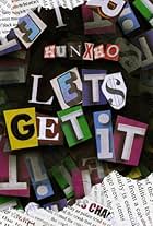 Hunxho - Let's Get It (2022)