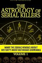 The Astrology of Serial Killers