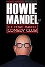 Howie Mandel Presents: Howie Mandel at the Howie Mandel Comedy Club (2019)