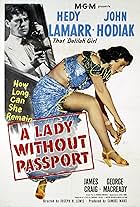 Hedy Lamarr and John Hodiak in A Lady Without Passport (1950)