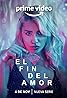 El fin del Amor (TV Mini Series 2022) Poster