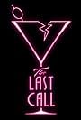 The Last Call