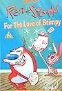 Ren & Stimpy: For the Love of Stimpy (1997)