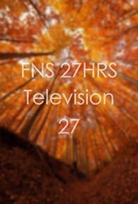 Primary photo for FNS 27 HRS Television 27