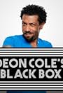 Deon Cole's Black Box