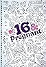 16 and Pregnant (TV Series 2009– ) Poster